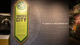 Visit Soccer City at the Missouri History Museum