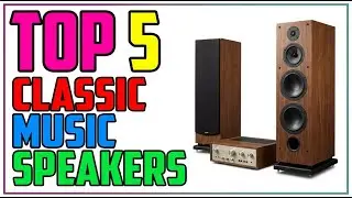 TOP 5 Best Speakers for Classic Music 2026