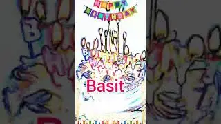 Basit | Happy Birthday | Happy Birthday WhatsApp Status with Name | HBD | Song | Wishes(1)
