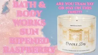Bath & Body Works Sun Ripened Raspberry... Take me back 🥰