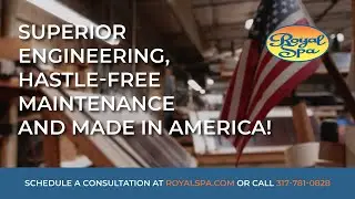 Made In America | Royal Spa Hot Tubs, Swim Spas, Float Tanks and Baptistries