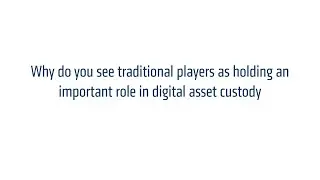 Digital asset custody