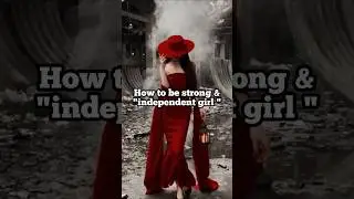 how to be a strong & independent girl 😎💯✨#shortlife #inspiration #motivation #short #100k#subscribe
