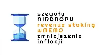 Aktualizacja sytuacji w Wonderland, szczeg&oacute;ły AIRDROPu, revenue staking wMEMO, ograniczenie inflacji