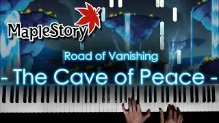 🍍The Cave of Peace - Arcane River - [Maplestory] - Piano Cover🥥