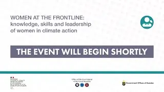 CSW66 2022 Women at the frontline: knowledge, skills and leadership of women in climate action