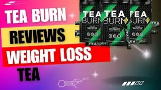 TEA BURN - TEA BURN REVIEW (☕THE TRUTH ⛔) TEA BURN REVIEWS - TEA BURN SUPPLEMENT