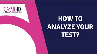 How to analyze your Test? | GATEFLIX