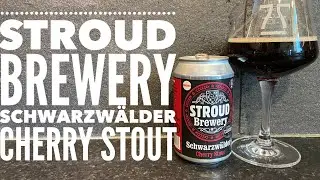 Stroud Brewery Schwarzw&auml;lder Cherry Stout | British Craft Beer Review