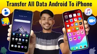 Android To iPhone Data Transfer | How To Transfer Data From Android To iPhone | iPhone To Android