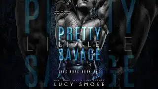 Lucy Smoke - Sick Boys #1 - Pretty Little Savages.2 - Audiobook Billionaires Romance