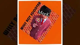 MeeK - Willy Boy Scooter - Single, 2025 Remaster