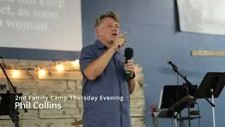 2nd Family Camp / Thursday Evening / Phil Collins