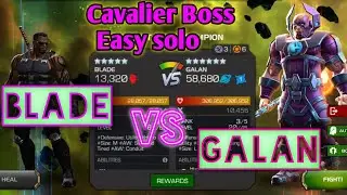 Blade VS Galan Easily Solo'd Cavalier , Uncollected MCOC