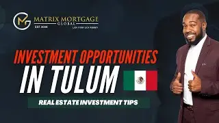 Real Estate Investing Tips - Investment Opportunities in Tulum 🇲🇽