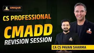 CS PROFESSIONAL | CMADD  REVISION MARATHON -  Part 1 (Ch 9 to 12) | DEC 25 | CA CS PAVAN SHARMA