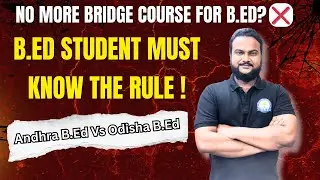 No More Bridge Course for B.Ed? Andhra vs Odisha Students Must Know This Rule!