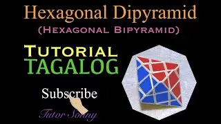 Hexagonal Dipyramid | (Hexagonal Bipyramid) | Tutorial | TAGALOG | Tutor Sonny