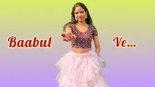 Baabul ve dance cover | Wedding/Sangeet dance