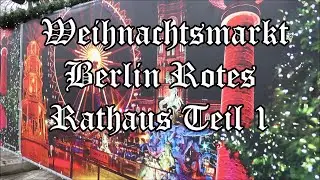 Berlin Weihnachtsmarkt Rotes Rathaus Teil 1