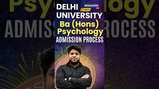 Delhi University BA Psychology Honours detailed Admission criteria in 1 min🔥#delhiuniversity #cuet
