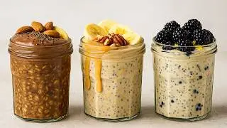 3 High Protein Overnight Oats Recipes for Easy Healthy Breakfasts