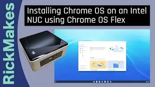 Установка Chrome OS на Intel NUC с помощью Chrome OS Flex