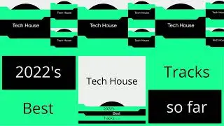 Beatport Top 100 - 2022&rsquo;s Best Tracks (So Far) Tech House [For DJs UK USA NL JP]