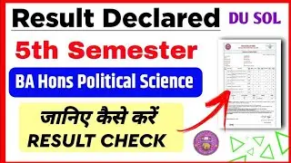 SOL BA Hons Political Science 5th Semester Result Declared Dec Exam 2023 | Sol RESULT Update 2024