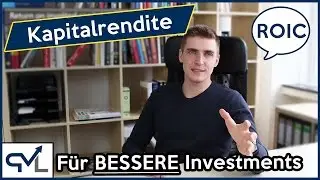 Return On Invested Capital (ROIC) - Erkl&auml;rung & Beispiel f&uuml;r BESSERE Investments | Kapitalrendite
