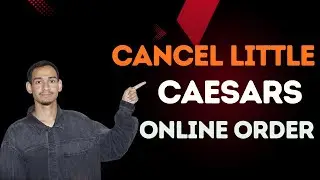 Little Caesars Online Order Cancellation Tutorial &ndash; Easy & Fast
