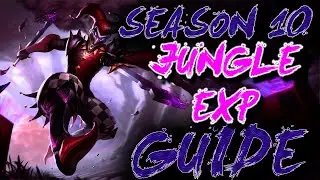 Jungle Exp and Pathing Guide - Season 10