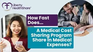 How Fast Does a Medical Cost-Sharing Program Share in Medical Expenses?| Liberty HealthShare