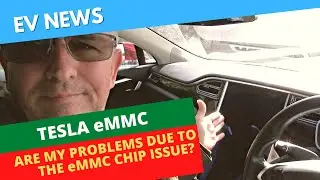 Tesla eMMC Issue - My Car Is Poorly Sick! Chip Replacement Needed
