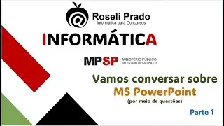 INFORMÁTICA - Vamos conversar sobe MS PowerPoint?