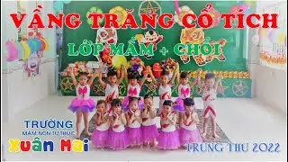 Múa VẦNG TRĂNG CỔ TÍCH | TRUNG THU 2022