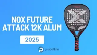 Nox Future Attack 12K Alum 2025 Padellife Review