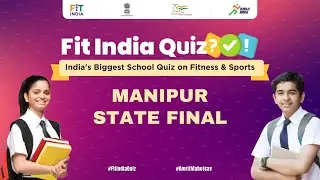Fit India Quiz State Final I Manipur