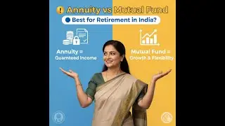 Annuities vs Mutual Funds: Which Is Better for Retirement Income in India?