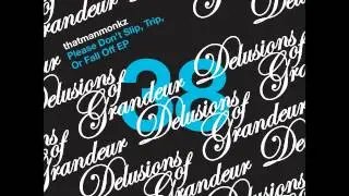 Thatmanmonkz - Be With Me Ft. Dnae [Delusions Of Grandeur]