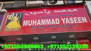 MUHAMMAD YASEEN  LADIES TAILORING -  #LEADING LADIES TAILORS IN MEENA BAZAR, BUR DUBAI