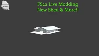FS22 Live Modding + Q&A - Sheds, Flags and more!!! | Stoneway Design