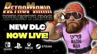 NEW RetroMania Wrestling DLC is LIVE! | Randy Savage and more join the roster