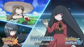 Pokemon Sun and Moon: Trainer Leaf Vs Sabrina (Vs Gym leader Sabrina, Lusamine Texture Edit!)