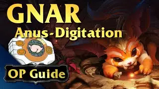 Gnar OP Guide: Anus-Digitation feat. tinNendo
