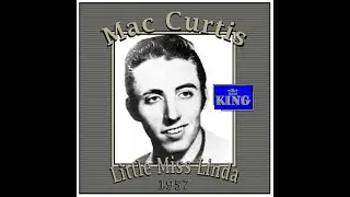 Mac Curtis - Little Miss Linda (1957)