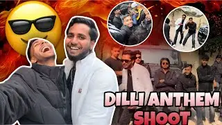 Delhi anthem shoot 😍🔥 || bhot maza aya 🥳|| (62kifilm)