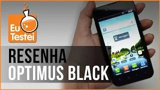 Optimus Black P970 LG Smartphone - Vídeo Resenha EuTestei Brasil