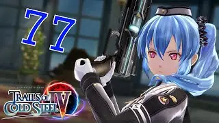 Trails of Cold Steel IV Walkthrough | 4K 60FPS Full Gameplay | Part 77