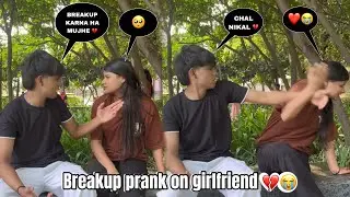 Breakup Prank On Girlfriend 💔😭|| Gone Emotional 😭🥺||#trending #viralvideo #prank #youtube